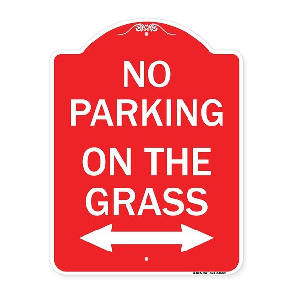 Signmission No Parking on Grass W/ Bidirectional Arrow, Red & White Aluminum Sign, 18" x 24", RW-1824-23689 A-DES-RW-1824-23689